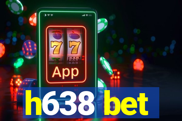 h638 bet